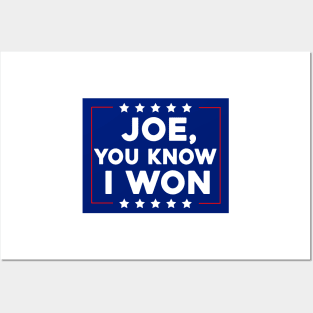 Joe You Know I Won Posters and Art